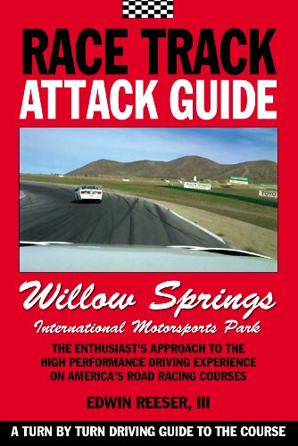 Race Track Attack Guide - Willow Springs - "Big Willow" (English Edition)