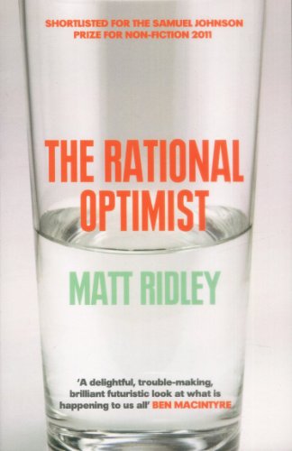 Rational Optimist: How Prosperity Evolves (Fourth Estate)