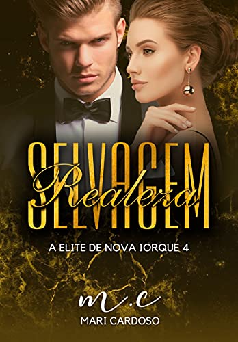 Realeza Selvagem (Elite de Nova Iorque Livro 4) (Portuguese Edition)