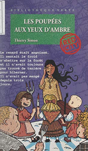 Red City : Les Poupées aux yeux d'ambre (La Bibliothèque Verte t. 604) (French Edition)