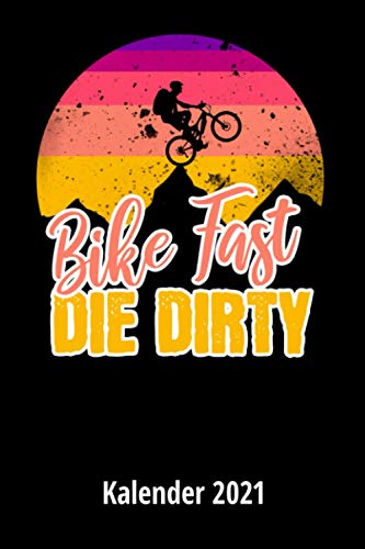 Ride Fast Die Dirty Kalender 2021: 2 Seiten = 1 Woche, Terminplaner, Taschenkalender, Kalender, Wochenplaner, Planer, Organizer 2021
