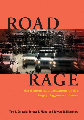 Road Rage: Assessment and Treatment of the Angry, Aggressive Driver (English Edition)