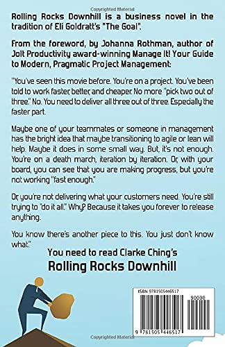 Rolling Rocks Downhill: How to Ship YOUR Software Projects On Time, Every Time (Theory of Constraints Simplified)