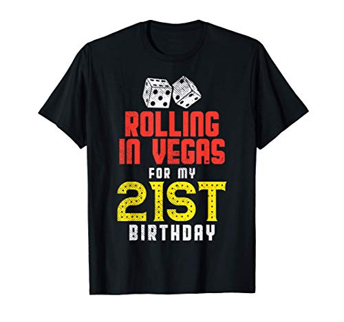 Rolling Vegas 21st Birthday Gambler Gambling Trip Party Gift Camiseta