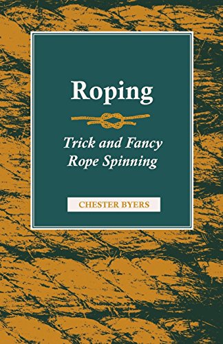 Roping - Trick and Fancy Rope Spinning (English Edition)