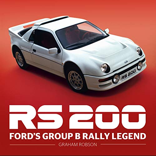 RS200: Ford's Group B Rally Legend