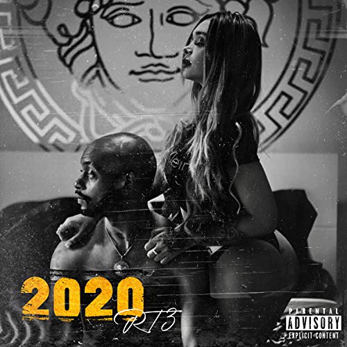 RT3 2020 [Explicit]