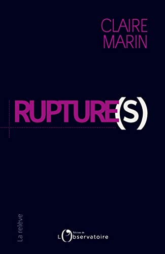 Rupture(s) (La Relève)