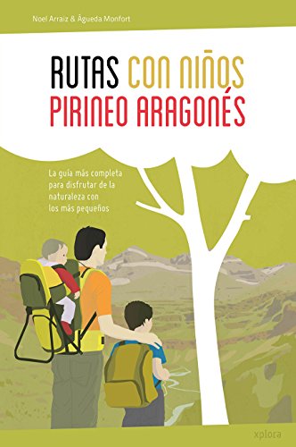 Rutas Con Niños En El Pirineo Aragonés (EXPLORADORES)