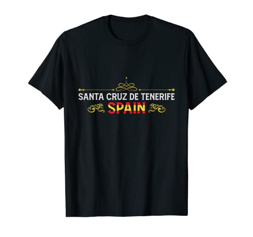 Santa Cruz de Tenerife España - Santa Cruz Recuerdos Camiseta