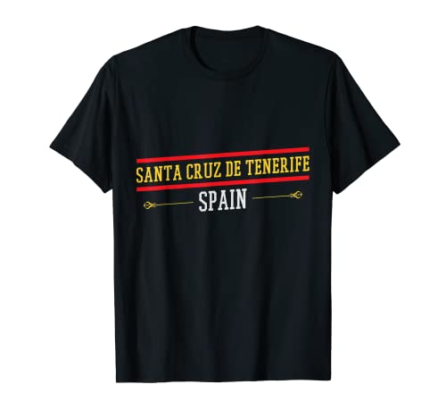 Santa Cruz de Tenerife España - Santa Cruz Recuerdos Camiseta