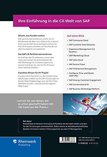 SAP Customer Experience: Das umfassende Handbuch zu den neuen SAP-CX-Lösungen (SAP C/4HANA)
