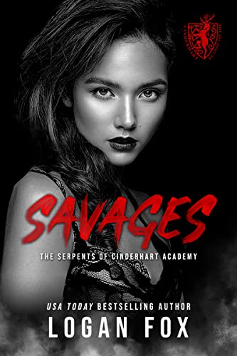 Savages: A Dark College Bully Romance (The Serpents of Cinderhart Academy Book 2) (English Edition)