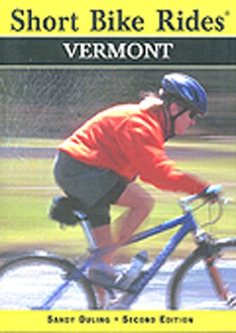 Short Bike Rides in Vermont, 2nd: Rides for the Casual Cyclist [Idioma Inglés]