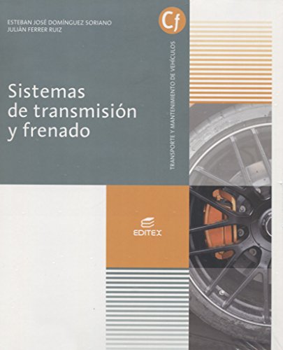 Sistemas de transmisión y frenado (Ciclos Formativos)