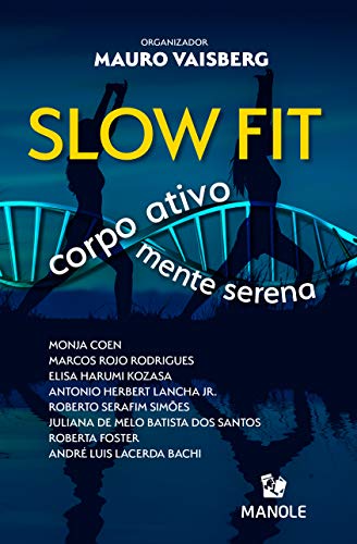 Slow fit: corpo ativo, mente serena (Portuguese Edition)
