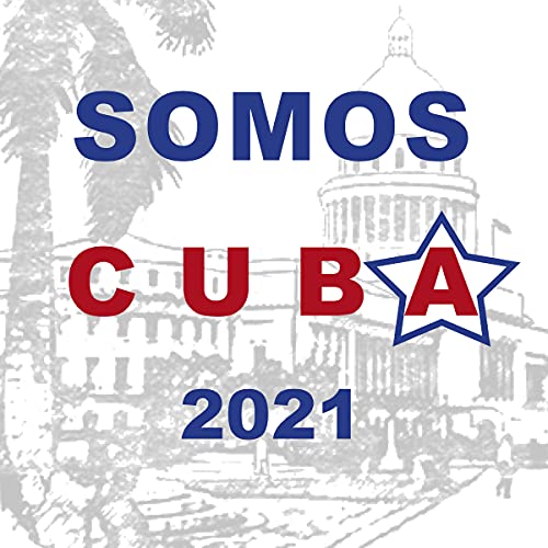Somos Cuba 2021