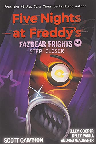 Step Closer (Five Nights at Freddy's: Fazbear Frights #4)