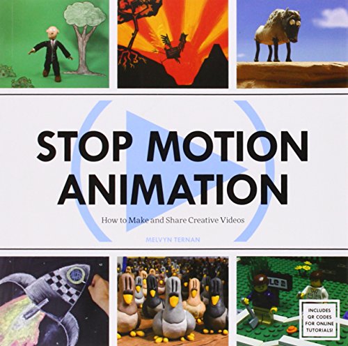 Stop Motion Animation: How to Make and Share Creative Videos