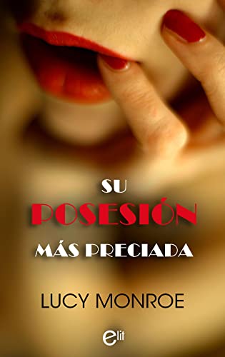 Su posesión más preciada (eLit)