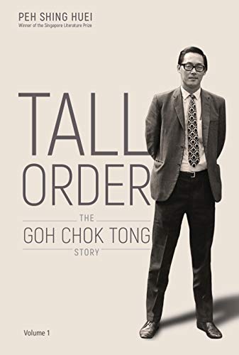 Tall Order: The Goh Chok Tong Story Volume 1 (English Edition)