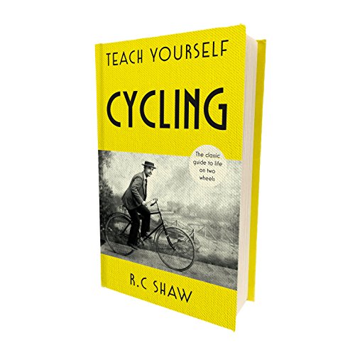 Teach Yourself Cycling: R. C. Shaw