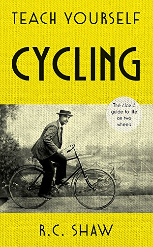 Teach Yourself Cycling: R. C. Shaw