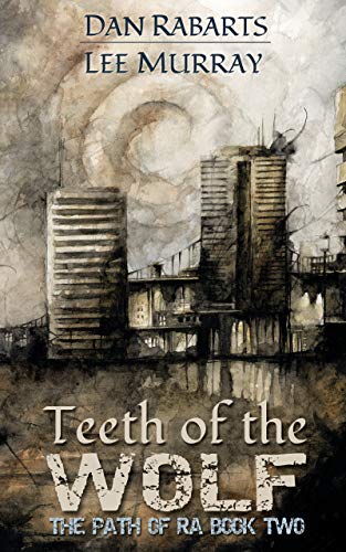 Teeth of the Wolf (The Path of Ra Book 2) (English Edition)