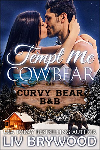 Tempt Me Cowbear: A Werebear Paranormal Romance (Curvy Bear B&B Book 3) (English Edition)
