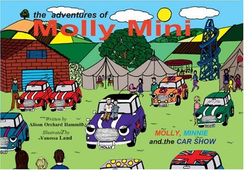 The Adventures of Molly Mini: (Molly, Minnie and the Car Show) (Molly Mini S.)