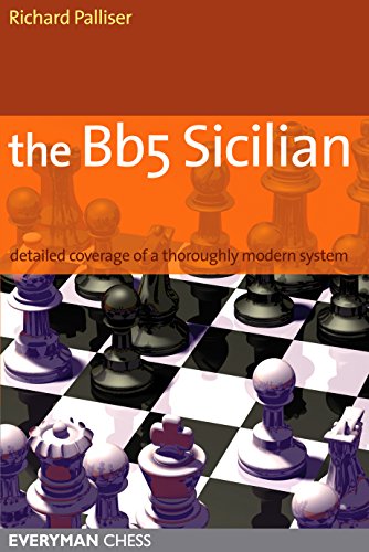 The Bb5 Sicilian: Detailed coverage of a thoroughly modern system (English Edition)