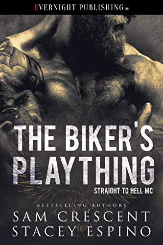 The Biker's Plaything (Straight to Hell MC Book 1) (English Edition)