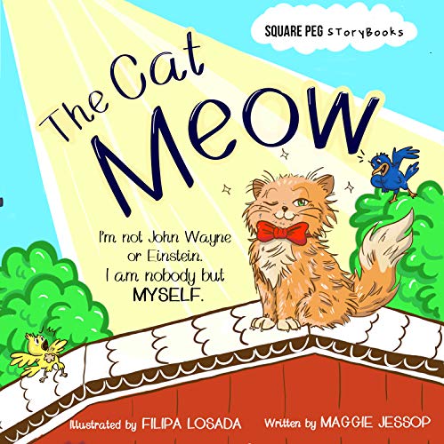 The Cat Meow: I am nobody but myself (Square Peg Storybooks) (English Edition)