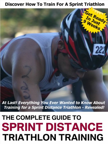The Complete Guide to Sprint Distance Triathlon Training (English Edition)