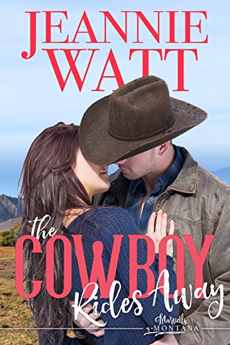 The Cowboy Rides Away (Marvells of Montana Book 3) (English Edition)