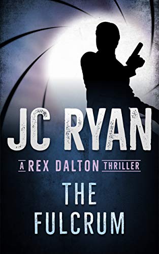The Fulcrum: A Rex Dalton Thriller (English Edition)
