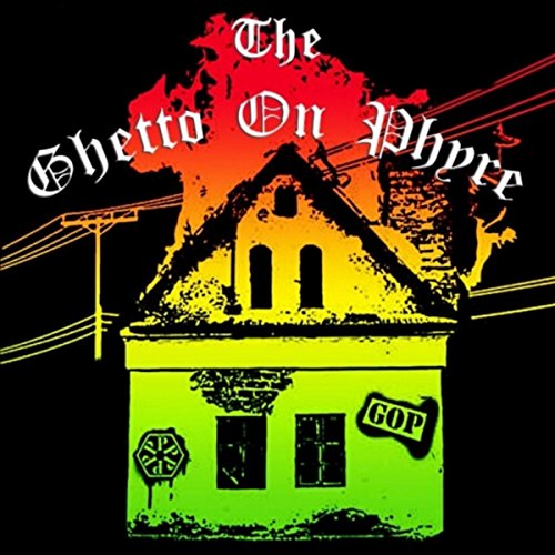 The Ghetto on Phyre [Explicit]