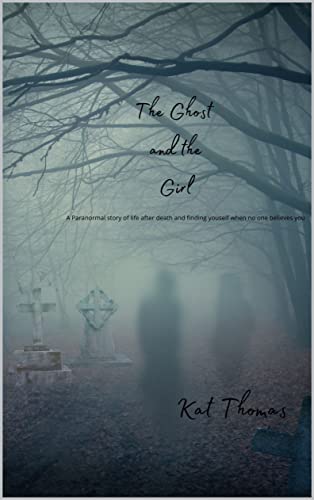 The Ghost and The Girl (English Edition)