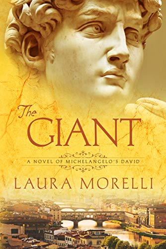 The Giant: A Novel of Michelangelo's David (English Edition)