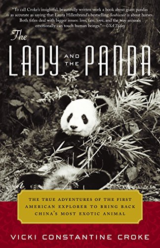 The Lady and the Panda: The True Adventures of the First American Explorer to Bring Back China's Most Exotic Animal [Idioma Inglés]