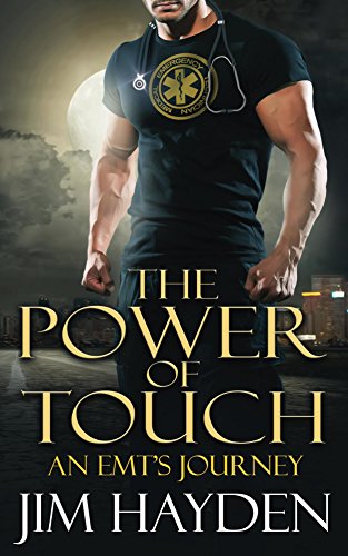 The Power of Touch: An EMT's Journey (English Edition)