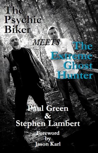 The Psychic Biker meets The Extreme Ghost Hunter (English Edition)