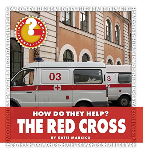 The Red Cross (Community Connections: How Do They Help?) (English Edition)