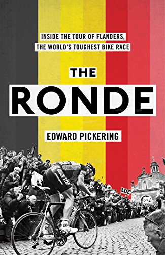 The Ronde: Inside the World's Toughest Bike Race (English Edition)