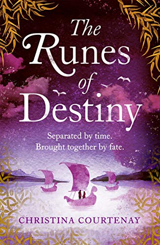 The Runes of Destiny: A sweepingly romantic and thrillingly epic timeslip adventure (English Edition)