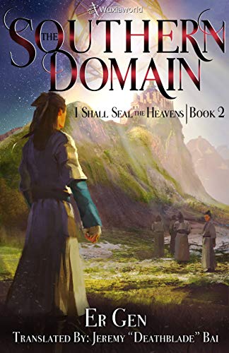 The Southern Domain: Book 2 of I Shall Seal the Heavens (English Edition)