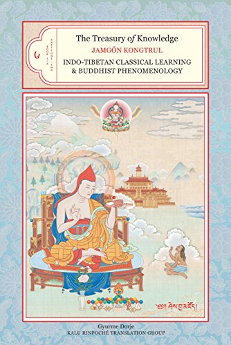 The Treasury of Knowledge, Book Six, Parts One and Two: Indo-Tibetan Classical Learning and Buddhist Phenomenology: 4