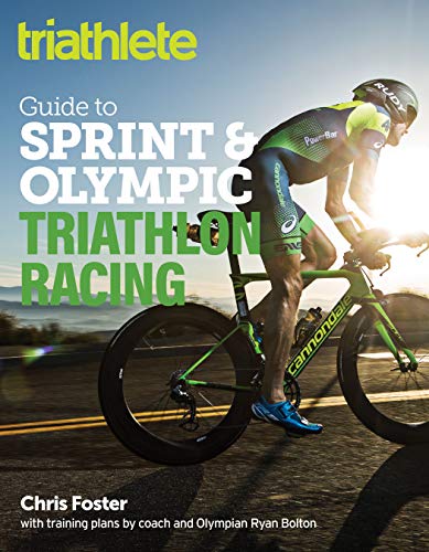 The Triathlete Guide to Sprint and Olympic Triathlon Racing (English Edition)