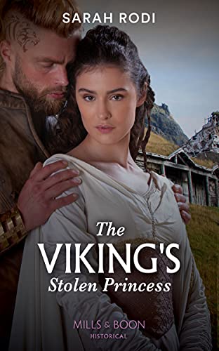 The Viking's Stolen Princess (Mills & Boon Historical) (English Edition)