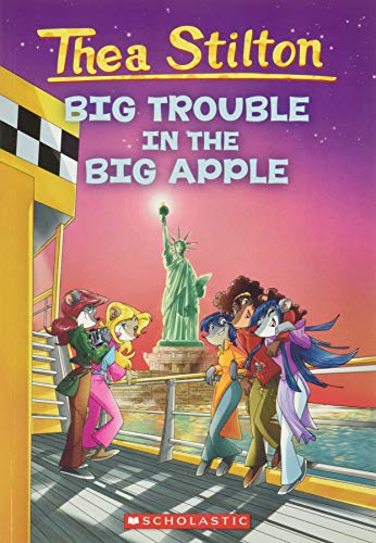 Thea Stilton: Big Trouble in the Big Apple: A Geronimo Stilton Adventure: 8